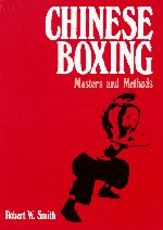 Chinese Boxing, Masters and Methods